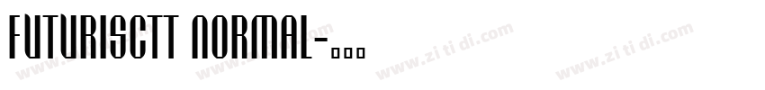 FuturisCTT Normal字体转换